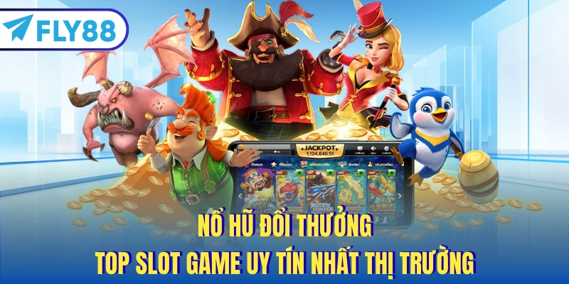 nổ hũ đổi thưởng